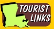 LOUISIANA TOURIST LINKS